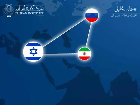 ریشه‌های رفتار روسیه در جنگ ایران و اسرائیل